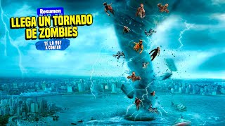 👆 UN TORNADO DE ZOMBIES LLEGA AL MUNDO DESTROZANDO TODO A SU PASO  RESUMEN [upl. by Corwin]