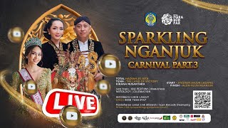 🔴 SPARKLING NGANJUK CARNIVAL PART 3  DINAS PORABUDPAR KABUPATEN NGANJUK [upl. by Ericksen]