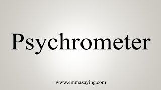 How To Say Psychrometer [upl. by Marozik]