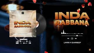 Umar M Shareef  Inda Rabbana  Official Audio [upl. by Bradshaw]