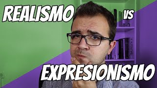 REALISMO o EXPRESIONISMO en literatura  ¿Qué son y en qué se diferencian [upl. by Eidassac839]