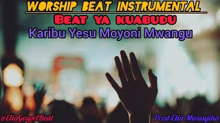 BeatyaKuabuduKaribu Yesu Moyoni Mwangu [upl. by Nodnas]