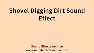 Shovel Digging Dirt Sound Effect  Royalty Free [upl. by Enedan]