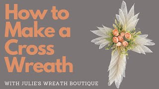 How to Make a Cross Wreath  How to Make an Easter Wreath  Dollar Tree Cross Wreath [upl. by Bambie734]