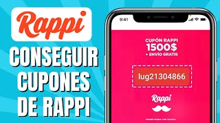 Cómo Conseguir Cupones De Rappi  Cupones Rappi 2024 [upl. by Iveksarap493]