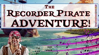 Incredible Pirate Recorder Adventure Play Along With B A G On The Recorder [upl. by Sigfrid]