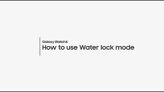 Samsung Support How to use Water lock mode on your Galaxy Watch4 [upl. by Nednarb]