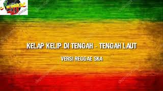 kelap kelip di tengah  tengah laut versi reggae cover  MOMON OFFICIAL [upl. by Ardnuek316]