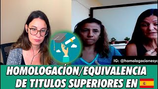 Homologación  Equivalencia y Convalidación en 🇪🇸 de Títulos Extranjeros Nivel Superior [upl. by Bernardine260]