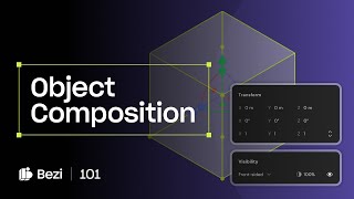 Design Object Composition  Visibility Moving and Scaling  Bezi 101 [upl. by Leay887]