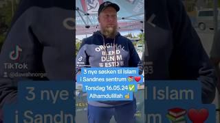 3 new people accepted Islam in Sandnes Norway ☝️✅️ Dawah Trip to norway 2024 dawah shorts islam [upl. by Dnomar]