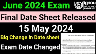 ignou june 2024 final date sheet released  June 2024 Exam Date Changed [upl. by Eelyram]