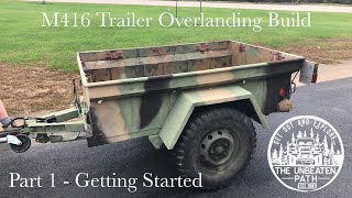 M416 Trailer Rebuild  Getting Started [upl. by Ahsitruc]