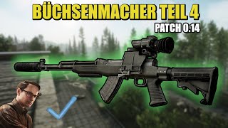 Büchsenmacher Teil 4  Gunsmith Part 4  Patch 014 Guide  Escape From Tarkov [upl. by Irok]