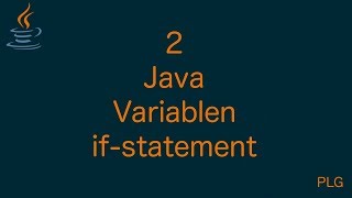 Java für Anfänger  2  Variablen Datentypen und ifstatement [upl. by Renaud326]