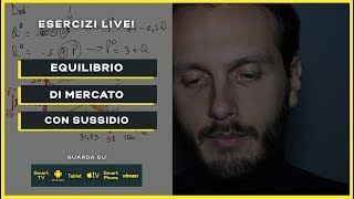 Sussidio Equilibrio concorrenza perfetta e Surplus  Microeconomia  Esercizi [upl. by Yeta]