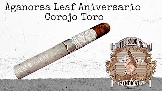 Aganorsa Leaf Aniversario Corojo Toro [upl. by Ennaihs]