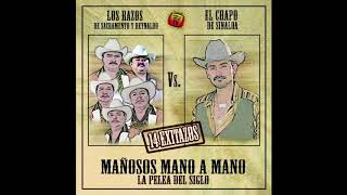 Los Razos  El Chapo  Mañosos Mano A Mano Disco Completo [upl. by Elboa]