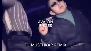 AVAION  Pieces DJ Musthkar amp Kubi808Remix [upl. by Edelson]