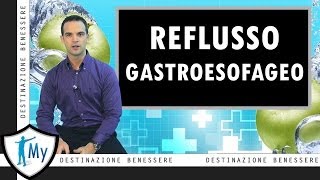 Reflusso Gastroesofageo [upl. by Kafka]