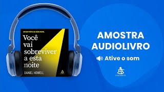 Você vai sobreviver a esta noite  Amostra  Editora Sextante Audiolivro [upl. by Sanez]