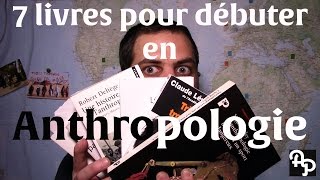 Anthropologie 7 livres pour débuter [upl. by Zima521]