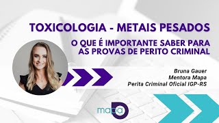 O que é IMPORTANTE SABER para as provas de PERITO CRIMINAL sobre Metais Pesados Toxicologia [upl. by Gunar]