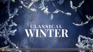 Classical Music for Winter [upl. by Enilrac406]