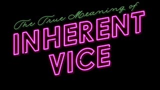 3 Things Inherent Vice Teaches Us About Filmmaking [upl. by Gilder]