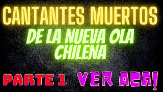 😭 Recordando A Los Cantantes FALLECIDOS DE LA NUEVA OLA CHILENA 2022 Parte 1 👨🏻‍🎤 [upl. by Atinoj]