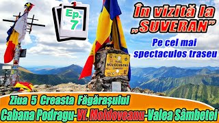 Ep7 Ziua 5 Creasta FagarasCabana PodraguVf MOLDOVEANUSambata de SusRomania travel 4K [upl. by Revorg]