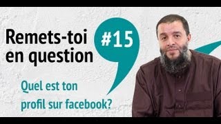 Remetstoi en question  Quel est ton profil sur facebook [upl. by Inafit371]