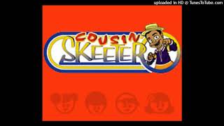 702  Cousin Skeeter Theme Song [upl. by Nothgierc]