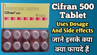 Cifran 500 Tablet  Cifran 500 Tablet Uses In Hindi  Ciprofloxacin 500mg [upl. by Netsrijk]