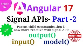 Angular 17  Episode  67  input output and model l Signal APIs [upl. by Ahtnamys]