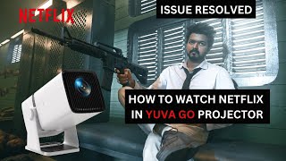 Wzatco Yuva Go Projector Netflix issue fixed ✅ wzatcoyuvago projectorunboxing amazon [upl. by Atolrac704]