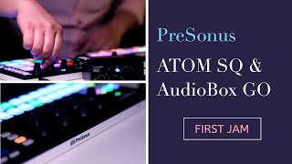 PreSonus Atom SQ amp Audiobox Go StudioOne  Chillout Live Jam [upl. by Elcarim]