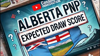 Alberta PNP AAIP Draw’s Expected Score in October 2024 [upl. by Sharl976]