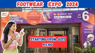 Footwear Expo 2024Footwear India expo Pragati Maidanfootwear india expo 2024 pragatimaidan expo [upl. by Thebazile]