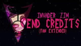 INVADER ZIM  END CREDITS FAN EXTENDED [upl. by Anyotal68]