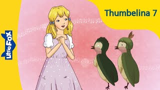 Thumbelina 7  Stories for Kids  Princess  Fairy Tales  Bedtime Stories [upl. by Ansela989]