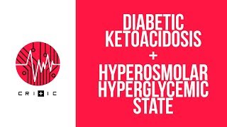 Diabetic ketoacidosis DKA amp Hyperosmolar hyperglycemic state HHS [upl. by Dennard]