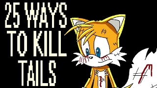 25 Ways to Kill Tails [upl. by Turrell]