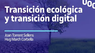 Transición ecológica y transición digital necesidades realidades y ficciones [upl. by Leta]