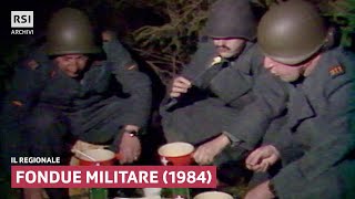 Fondue militare 1984  Il Regionale  RSI ARCHIVI [upl. by Hubert23]