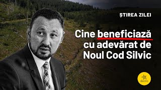 26 martie 2024 Cine beneficiază cu adevărat de noul Cod silvic [upl. by Macmullin]