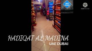 HADIQAT AL MADINA SUPER MARKET UAE DUBAI INVESTMENT PARK1 [upl. by Okim]