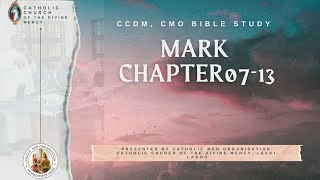 CMO CCDM Lekki Bible Study Mark 07 to 13 [upl. by Orna]