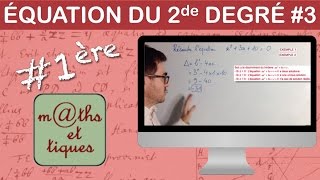 Résoudre une équation du second degré 3  Première [upl. by September721]