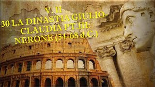 30 NERONE 5468 dC  VOLUME II – STORIA ROMANA [upl. by Wrand793]